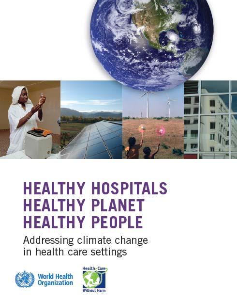 Climate change resiliency indicators for healthcare facilities WHO 2009: Addressing climate change in