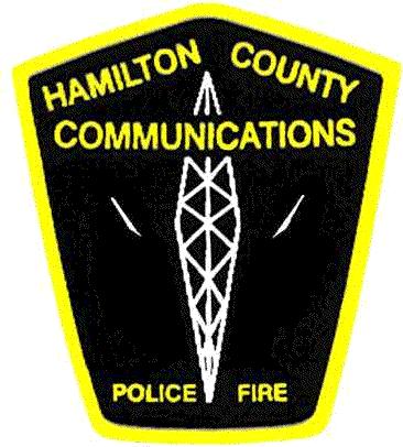 Hamilton County Communications Center POLICE - FIRE - EMS Established 1949 Mission Statement The Hamilton County Communications Center is dedicated to providing the finest and most professional