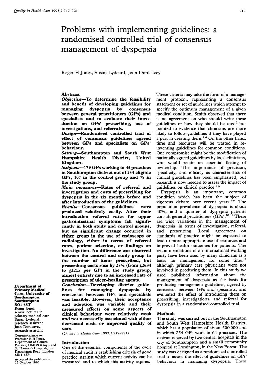 Quality in Health Care 1993;2:217-221 217 Department of Primary Medical Care, University of Southampton, Southampton S01 6ST Roger Jones, senior lecturer in primary medical care Susan Lydeard,