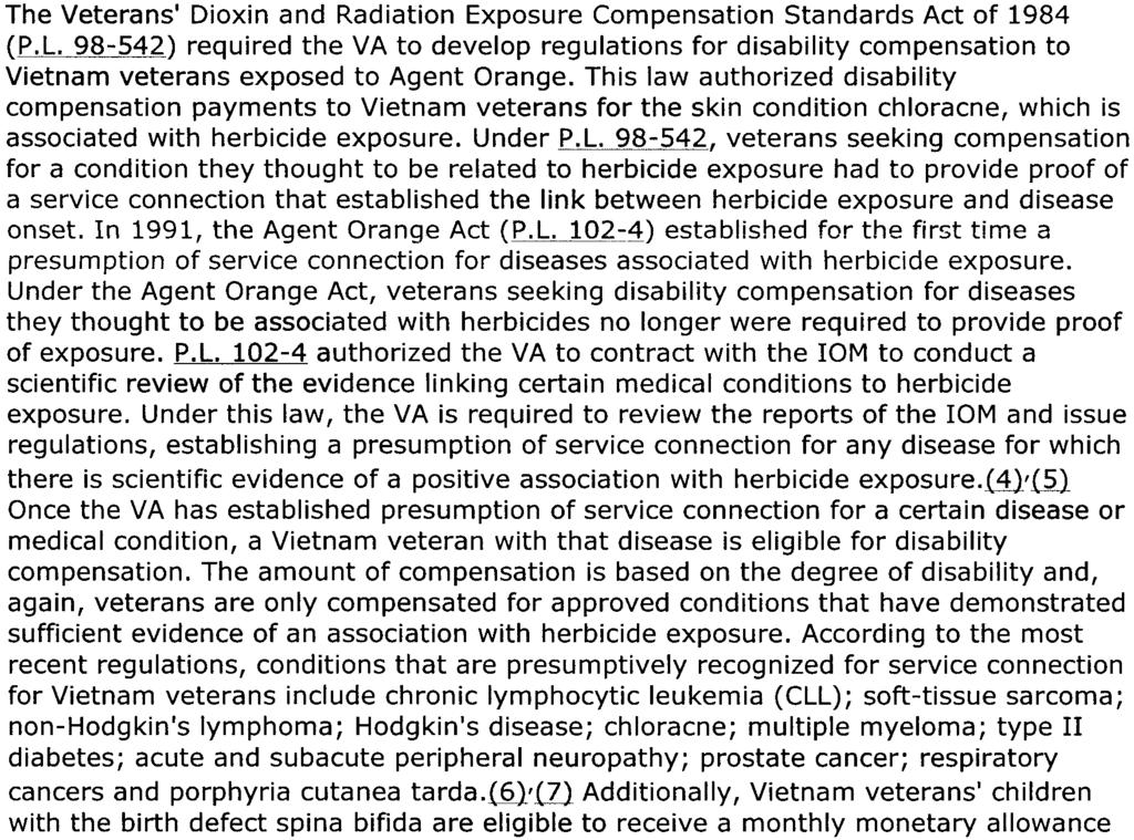 Health Care Prior to the 1981 Veterans' Health Care, Training and Small Business loan Act (P.l. 97- ll), veterans who complained of Agent Orange-related illnesses were at the lowest priority for