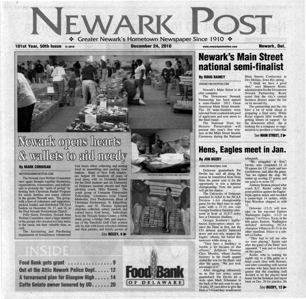 t ARI< 101st Year, 50th ~lssue ~ 2o1 o December 24, 201 0 www.newarkpostonllne.com Newark, Del. Newark's Main Street national semi-f.inalist By DOUG RAINEY........... DRAINEY@CHESPU B.