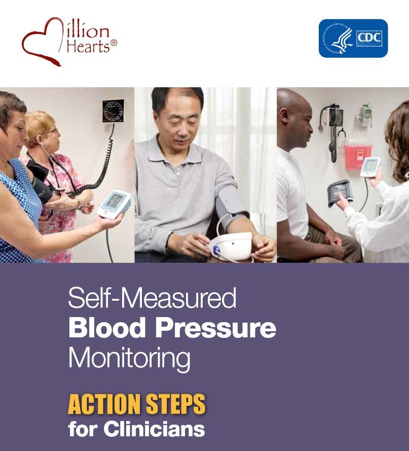 Self-Measured Blood Pressure Monitoring: Action Steps for Clinicians SMBP plus additional clinical support is one strategy that can reduce the risk of disability or death from high blood pressure.