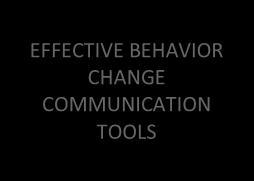 Annex 4: Behavior Change Communication Strategy Behavior Change Communication