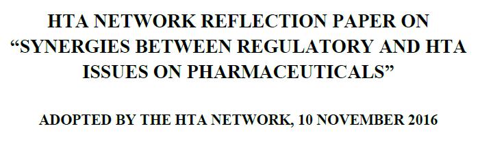 Exploring HTA-Regulatory synergies: Call on a strategic level a) Pre-marketing phase b) Market Entry c) Post Marketing - Real world effectiveness and safety The