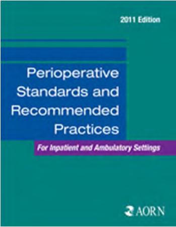 AORN Perioperative Standards and Recommended Practices The manufacturer s written