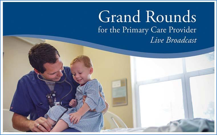 Grand Rounds for the Primary Care Provider Link: