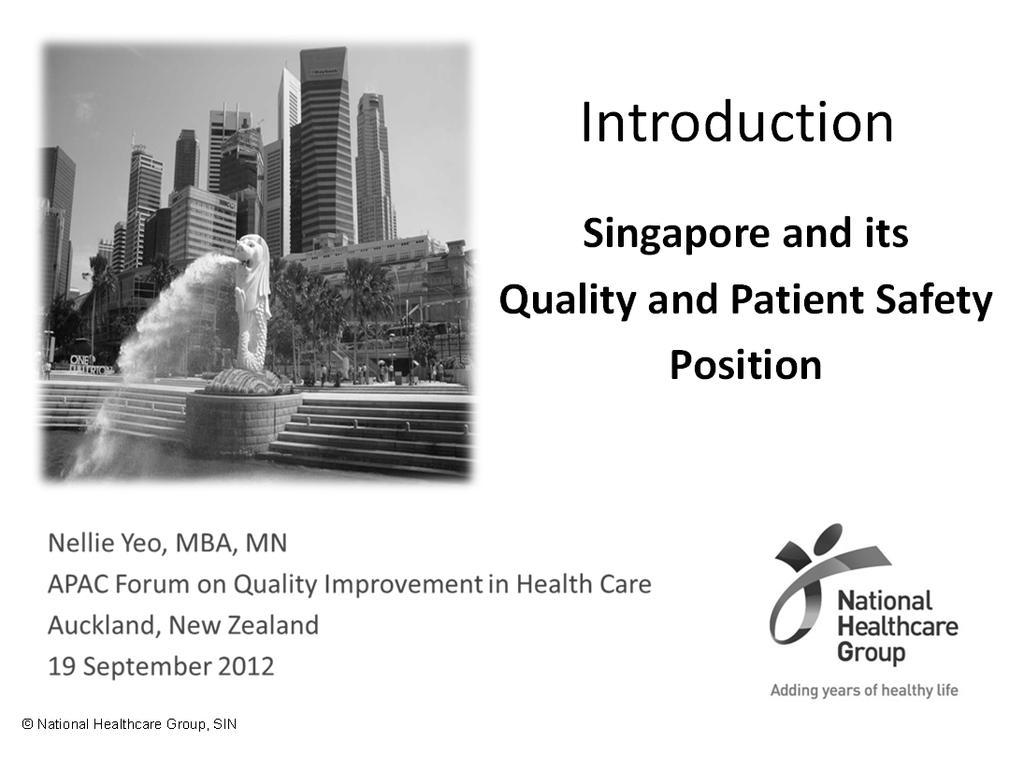 Introduction Singapore and its Quality and Patient Safety Position Singapore 2004: Top 5 Key Risk Factors High Body Mass (11.