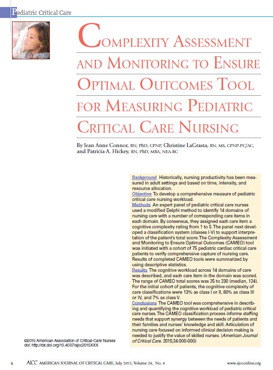 Complexity Assessment & Monitoring to Ensure Optimal Outcomes (CAMEO ) Acuity Tool In 2009, we began to develop a pediatric-based measure to include both direct and indirect care Measures cognitive