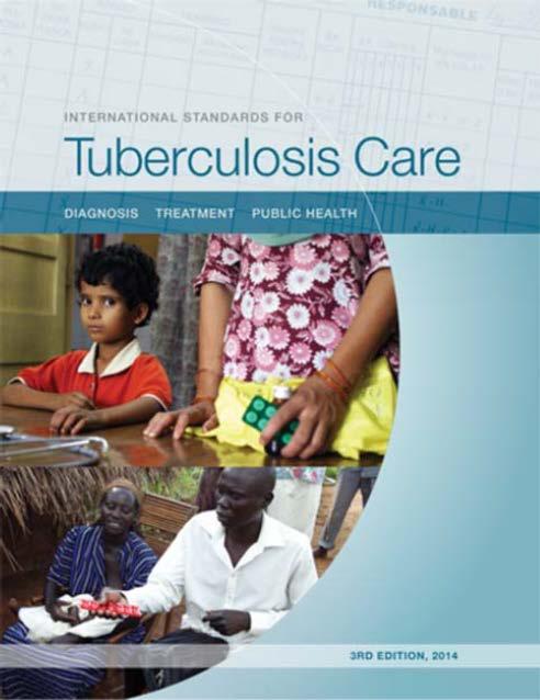TB Evaluation Guidelines Standard 2: All persons with unexplained cough of at least 2 weeks duration should be evaluated for TB Standard 3: All persons who require TB evaluation should be referred