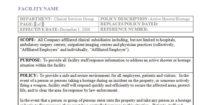 In the Beginning A team was formed to develop a model active shooter and hostage policy Policy was not mandatory Placed on the HCA Code Ready Site In the Beginning By 2009, 16 hospitals had adopted