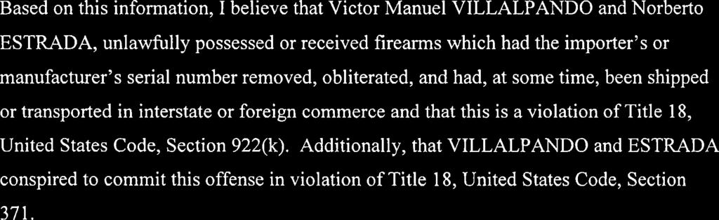 Additionally, the firearm would have affected interstate or foreign commerce to be possessed by an individual in the State of Texas. 7.