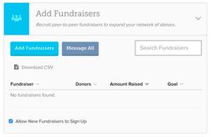 Peer-to-Peer Fundraisers Manage your supporters Set
