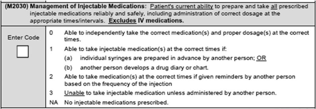 Part 2B Coding Center by Decision Health M2020 - Scenario Possible Answers: a. 0 Able to independently take the correct oral medication(s) and proper dosage(s) at the correct times. b. 1 Able to take medication(s) at the correct times if: a) individual dosages are prepared in advance by another person, OR b) another person develops a drug diary or chart.