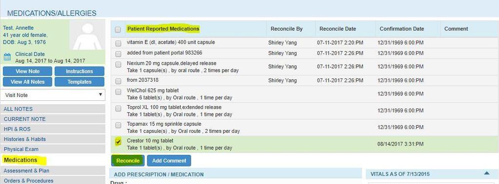 This information travels from the Patient Portal and into Patient Management Module in WRS under the Medication Tab.