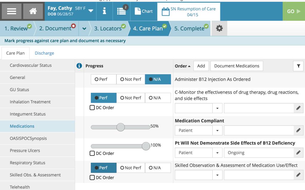 WORKFLOW CARE PLAN The Care Plan component for a Routine Visit Workflow allows you to document the progress of any Care Plan orders and to add or change clinical orders for the patient.