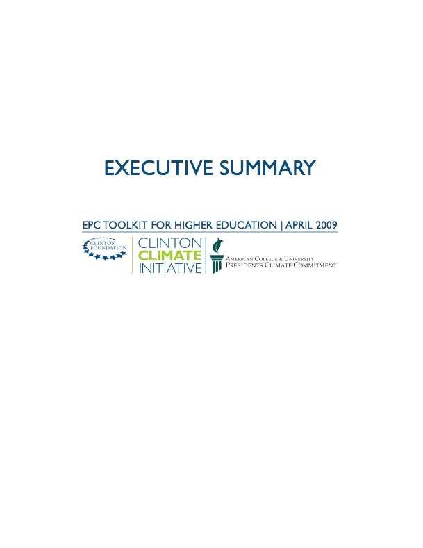 Energy Efficiency Building Retrofits Partnership between the ACUPCC and the Clinton Climate Initiative Best Practices Toolkit: Energy Performance Contracting for Higher Education Goal of