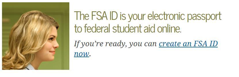 Federal Student Aid ID (FSA ID) for FAFSA FSA ID is used to log into certain U.