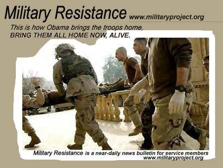DO YOU HAVE A FRIEND OR RELATIVE IN THE MILITARY? Forward Military Resistance along, or send us the address if you wish and we ll send it regularly.