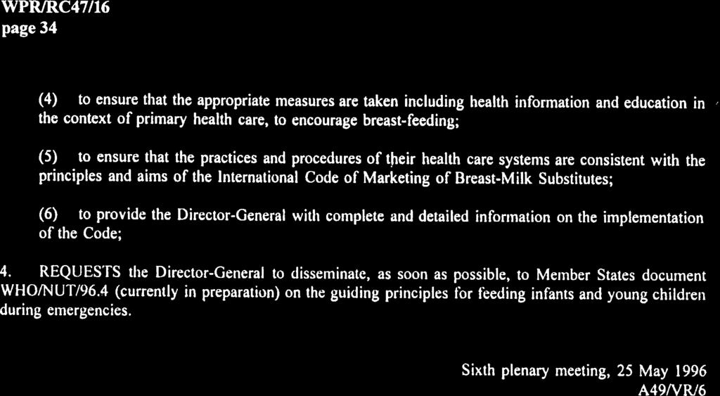 page34 (4) to ensure that the appropriate measures are taken including health information and education in the context of primary health care, to encourage breast-feeding; (5) to ensure that the
