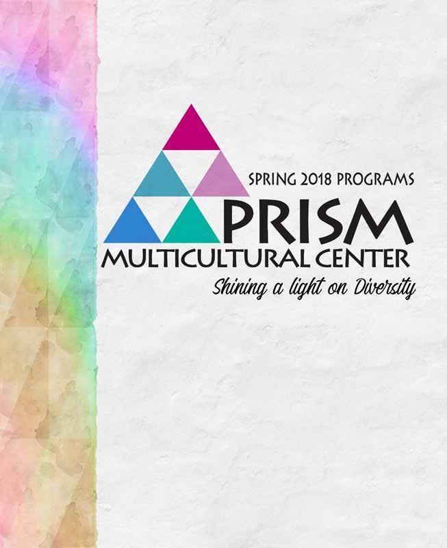 PRISM MULTICULTURAL CENTER Shining a light on Diversity Building 1, Room 108. Monday - Friday 8:45 a.m. to 4:45 p.m. 585-292-3640 Welcome to the (an extension of the Office of Student Life and Leadership Development).