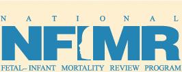 Fetal Infant Mortality Review Program Action-oriented community process Continually assesses, monitors, and works to improve Service systems Community