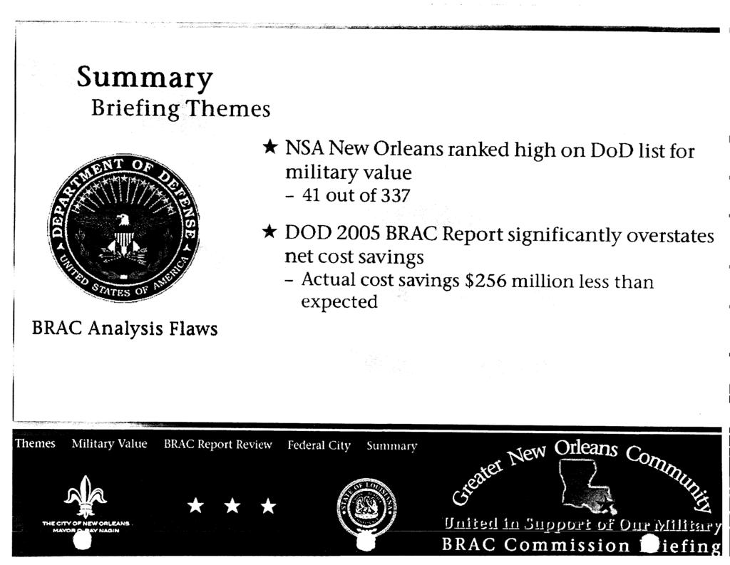 BRAC Analysis Flaws + NSA New Orleans ranked high on DUD list for military value - 41 out of 337 * DOD 2005