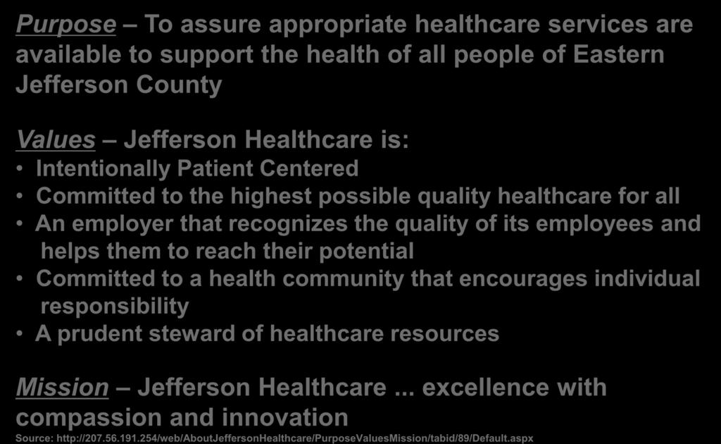 its employees and helps them to reach their potential Committed to a health community that encourages individual responsibility A prudent steward of healthcare resources Mission