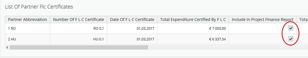 You can decide which of the available FLC certificates to include in the project report under Include in project finance report.