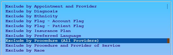 ): Search for a second criteria by typing an asterisk and choose the Exclude by Procedure (All Providers) criteria: Then