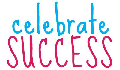 Celebrate Successes Why is this important?