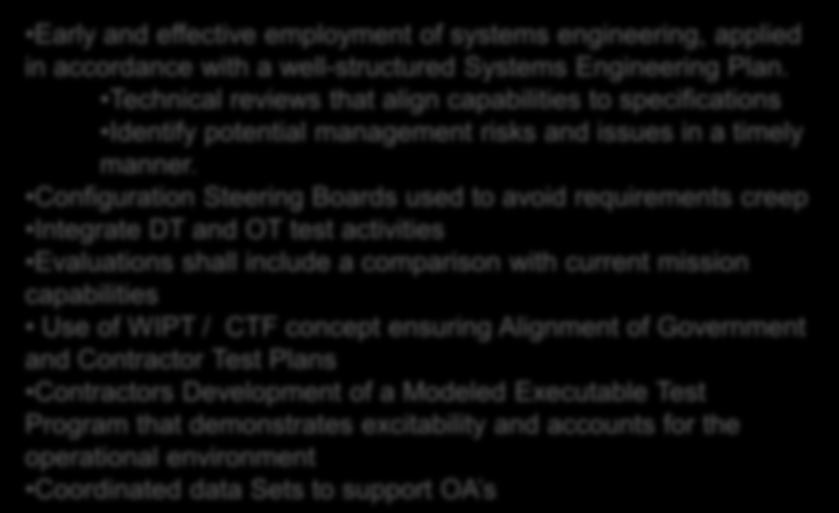 Configuration Steering Boards used to avoid requirements creep Integrate DT and OT test activities
