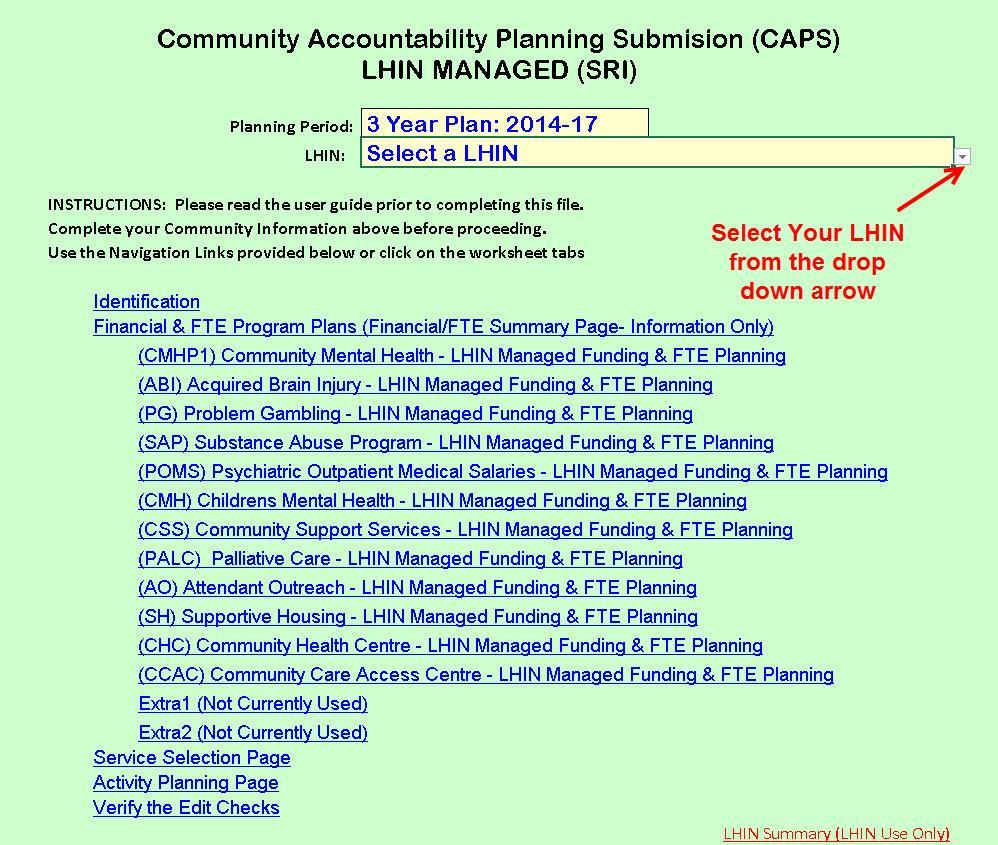 Completing Part B of the CAPS Community Accountability Planning Submission Tool When the CAPS file is first launched the following Menu Page will