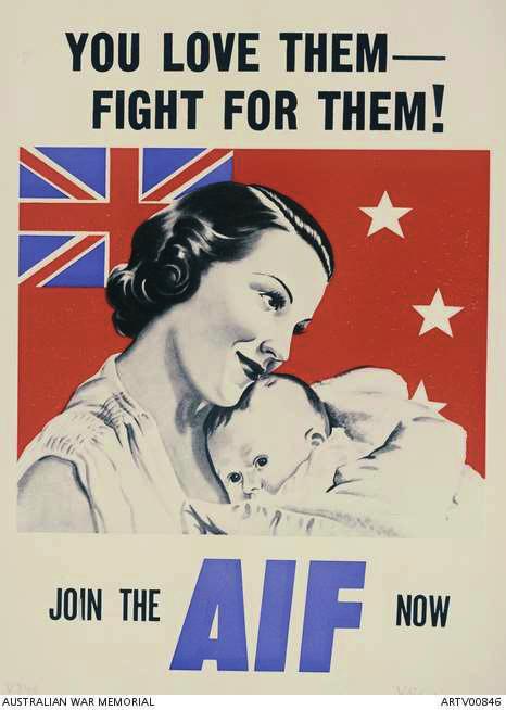 ecruitment leaflet of a mother holding an infant in front of the Australian Flag. "You love them, fight for them! Join the AIF Now!