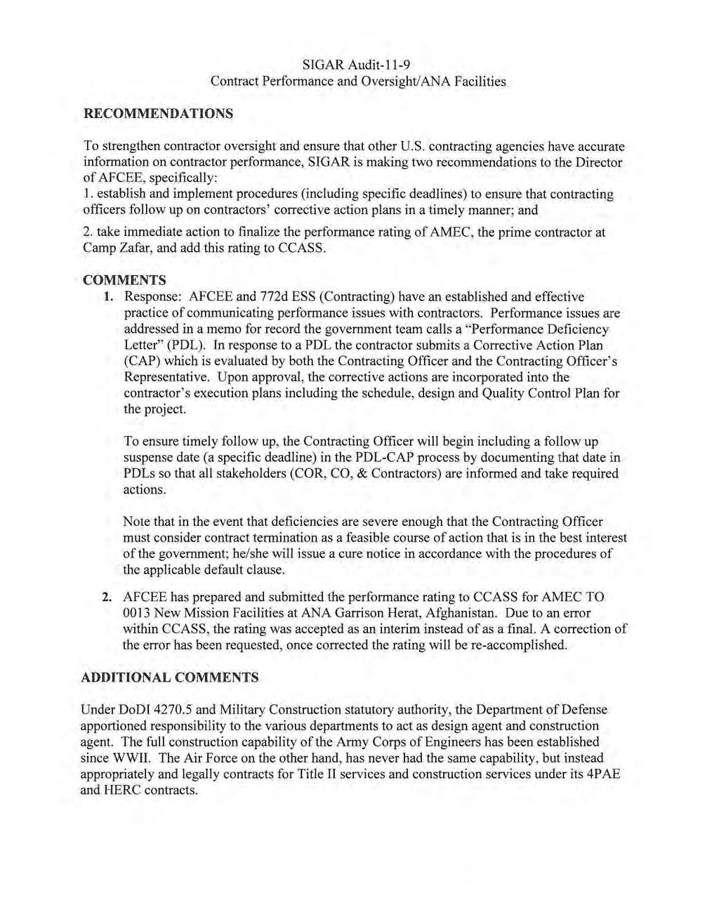 RECOMMENDATIONS SIGAR Audit-11-9 Contract Performance and Oversight/ANA Facilities To stren!,>1hen contractor oversight and ensure that other U.S. contracting agencies have accurate information on contractor performance, SIGAR is making two recommendations to the Director of AFCEE, specifically: 1.