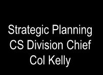 Thomas Strategic Planning CS Division Chief Col