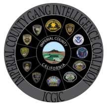 Mission Statement The Imperial County Gang Intelligence Coalition (ICGIC) serves as an intelligence sharing group on current threats and/or incidents presented by and/or involving prison gangs,