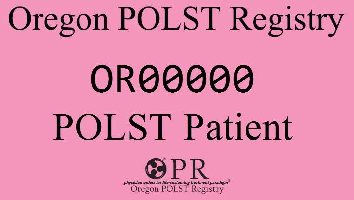 If your POLST Form is in the POLST Registry, put the registry magnet on your refrigerator and; Place a POLST Registry sticker in your wallet, purse, or billfold.