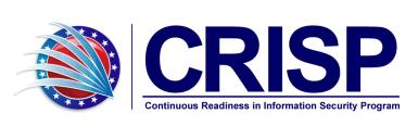 Continuous Readiness for Information Security Program (CRISP) A cultural change that is necessary for VA to achieve adequate protection of Veterans and other sensitive information Protect the trust