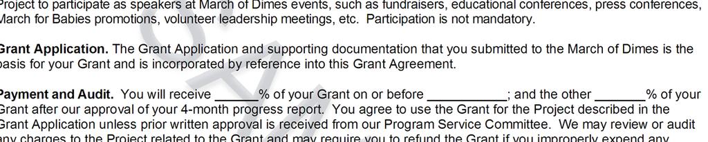 Appendix C: Sample March of Dimes Grant Agreement Please review prior to proposal submission. The signed agreement will be due to March of Dimes on April 28, 2017.