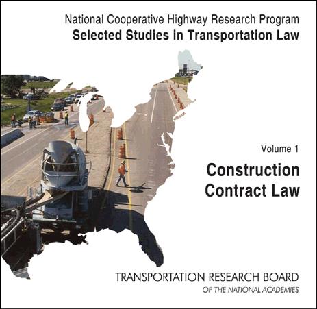 Project 20-06, 06, Legal Studies Selected Selected Studies in Transportation Law: : Volume 1: Construction Contract Law Legal Legal Research Digest 49: Emergency