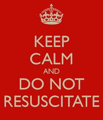 Do Not Resuscitate Policies and Procedures DNR Order A living will by itself cannot be recognized by pre-hospital care providers.