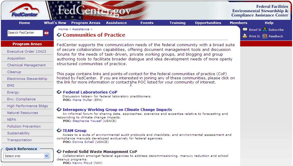 Communities of Practice Collaborative network of professionals who share a common interest Interact regularly to share lessons learned, solve common problems, develop best practices or improve their