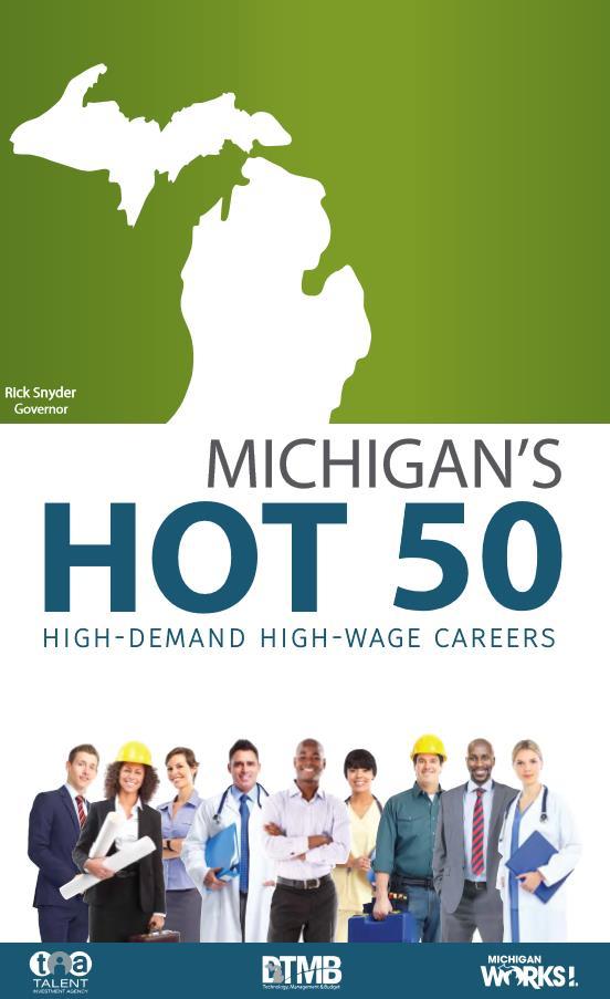 Michigan s Hot 50 High-Demand, High-Wage Careers for 2024 Several Healthcare occupations featured on