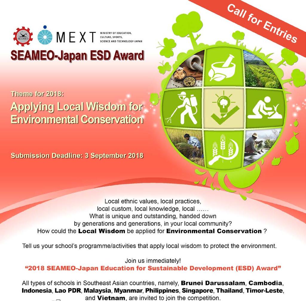 Organisers Supporting Partner The Government of Japan has contributed and supported the organisation of SEAMEO-Japan ESD Award through the collaboration of MEXT and SEAMEO since 2012.