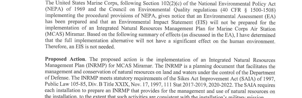 1500-1508) implementing the procedural provisions of NEPA, gives notice that an Environmental Assessment (EA) has been prepared and that an Environmental Impact Statement (EIS) will not be prepared