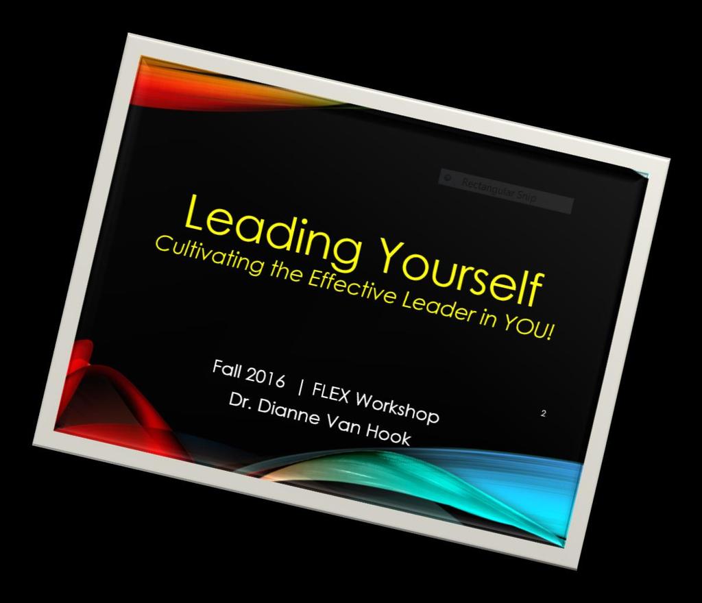FLEX Workshop August 18 Leading Yourself: It s Your Growth and Your Future! 135 Faculty and Staff attended.