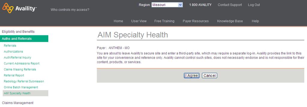 AIM Specialty Health (AIM) Under Auths and Referrals Once you click I Agree, the system will open a new tab and log you seamlessly into the AIM Specialty Health
