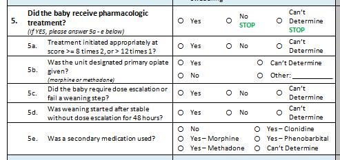 Question #5: Pharmacologic Treatment If you answer Yes complete the rest of Question #5 If you answer No or Can t Determine STOP completing this form