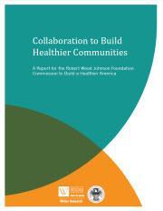 Time to Act: Investing in the Health of Our Children and Communities Recommendation 3 Broaden the mindset, mission, and incentives for health professionals and health care institutions from treating