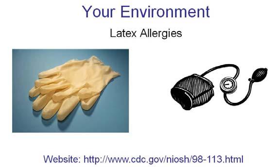 An environmental issue that impacts nurses as well as the public is latex allergies.